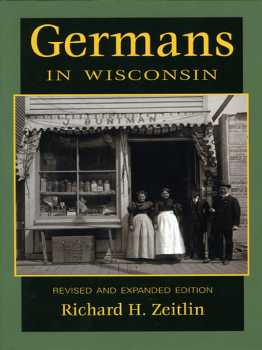 Title details for Germans in Wisconsin by Richard H. Zeitlin - Available